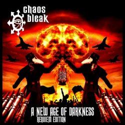 Chaos Bleak - A New Age Of Darkness (Requiem Edition) (2022)