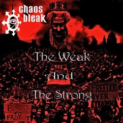 Chaos Bleak - The Weak And The Strong (2023) [Single]