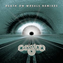 Christine - Death On Wheels Remixes (2014) [EP]