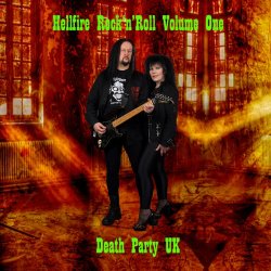 Death Party UK - Hellfire Rock'n'Roll Vol. 1 (2016)