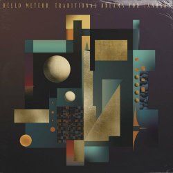 Hello Meteor - Traditional Dreams For January (2023)