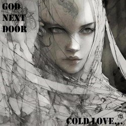 God Next Door - Cold Love... (2023)