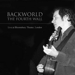 Backworld - The Fourth Wall: Live At Bloomsbury Theater, London (2020)