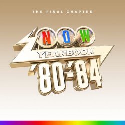 VA - Now Yearbook '80-'84 The Final Chapter (2022) [4CD]