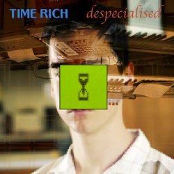 Time Rich - Despecialised (2016)