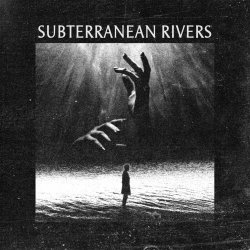 Blind Dreams - Subterranean Rivers (2022) [Single]