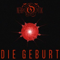 nerrOttik - Die Geburt (2023) [EP]