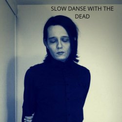 Slow Danse With The Dead - Slow Danse With The Dead (2020)