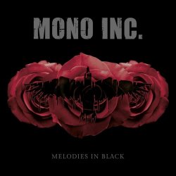 Mono Inc. - Melodies In Black (2020) [2CD]