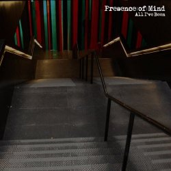 Presence Of Mind - All I've Been (2014) [EP]