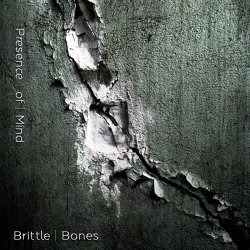Presence Of Mind - Brittle Bones (2015) [Single]