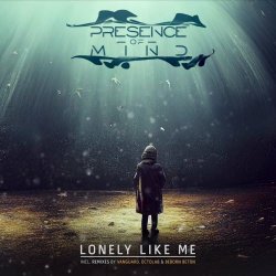 Presence Of Mind - Lonely Like Me (2022) [EP]