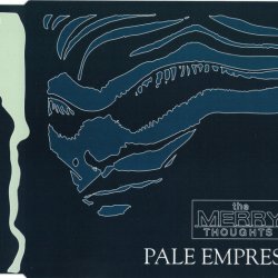 The Merry Thoughts - Pale Empress (1993) [Single]