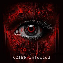CSIBD - Infected (2023) [EP]