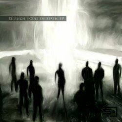 Derlich - Cult Of Static (2012) [EP]