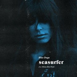 Seasurfer - Blue Days (2019) [Single]