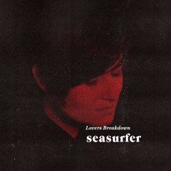 Seasurfer - Lovers Breakdown (2019) [Single]