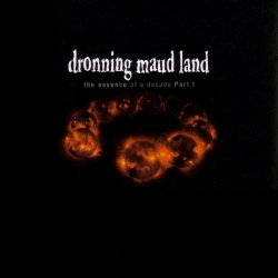 Dronning Maud Land - The Essence Of A Decade Part I (2004)