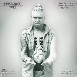 Mechanical Vein - The Storm You Can't Contain (Deluxe Edition) (2023)