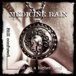 Medicine Rain - Still Confused But On A Higher Level (2016)