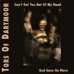 The Tors Of Dartmoor - Can't Get You Out Of My Head (2002) [EP]
