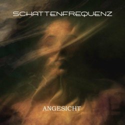 Schattenfrequenz - Angesicht (2020) [EP]