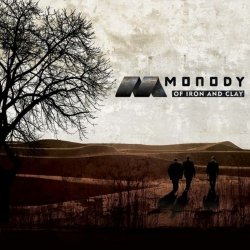Monody - Of Iron And Clay (2011)