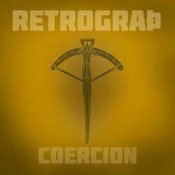 Retrograth - Coercion (2023) [EP]