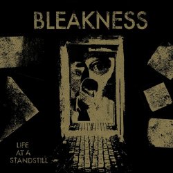 Bleakness - Life At A Standstill (2022)