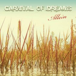 Carnival Of Dreams - Allein (2008) [Single]