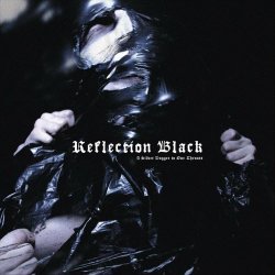 Reflection Black - A Silver Dagger To Our Throats (2023) [Single]