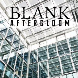 Blank - Aftergloom (2022) [EP]