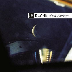 Blank - Dark Retreat (2013)