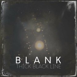 Blank - Thick Black Line (2022) [EP]