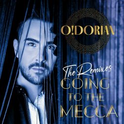 O!Dorian - Going To The Mecca (The Remixes) (2023) [EP]