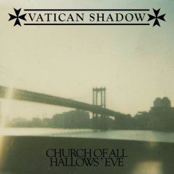 Vatican Shadow - Church Of All Hallows' Eve (2019)