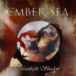 Ember Sea - Moonlight Shadow (2021) [Single]