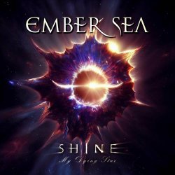 Ember Sea - Shine (My Dying Star) (2023) [Single]
