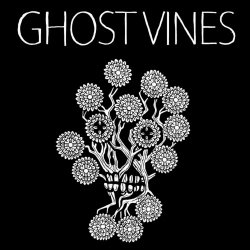 Ghost Vines - Ghost Vines (2016) [EP]