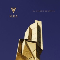 Vera - El Silencio Es Musica (2022) [EP]