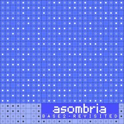 Asombria - Base2 Revisited (2023)