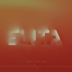 Neon Space Men - Elita (2023) [EP]