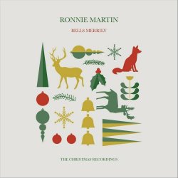 Ronnie Martin - Bells Merrily (2022)