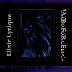 Aïboforcen - Elixir Lytique (1995)