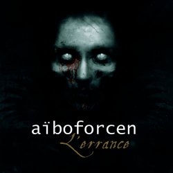 Aïboforcen - L'errance (2011) [EP]