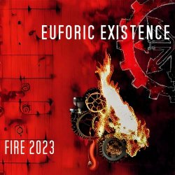 Euforic Existence - Fire 2023 (2023) [EP]