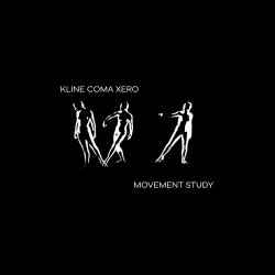 Kline Coma Xero - Movement Study (2022) [Reissue]