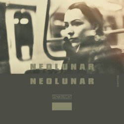 Neolunar - Neolunar (2022) [Reissue]