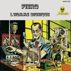 Fiero - L'homme Bionique (2012)
