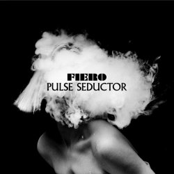 Fiero - Pulse Seductor (2023) [EP]